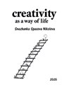 Creativity as a way of life - Snezhanka Spasova Nikolova - 9791224019541