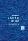 Il mare in cui nuotiamo - Frank Rose - 9791254500378