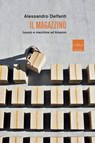 Il magazzino - Alessandro Delfanti - 9791254500880
