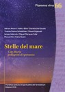 Stelle del mare - Adrian Attard ; Valéry Bitar ; Daniela Del Gaudio ; Yvonne Dohna Schlobitten ; Pawel Gajewski ; Iacopo Iadarola ; Miguel Márquez Calle ; Manuel Nin ; Fabio Rosini - 9791254520901