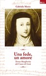 Una fede, un amore - Gabriele Morra ; Saverio Cannistrà - 9791254521045
