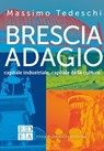 Brescia adagio - Massimo Tedeschi - 9791254560129