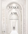 Venice Lab: Reconsidering St. Mark’s Square - Luca Molinari - 9791254630143