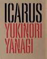 Yukinori Yanagi: ICARUS - Yanagi Yukinori - 9791254632918