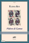 Vedove di Camus - Elena Rui - 9791254761373