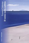 Il vento sulla sabbia - Fausta Cialente - 9791254800362