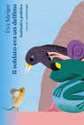 Il soldato era un delfino - Eva Meijer - 9791254802182