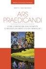 Ars praedicandi - Alberto Gil ; Sergio Tapia-Velasco - 9791254820186
