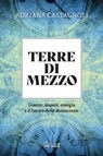Terre di mezzo - Adriana Castagnoli - 9791254841631