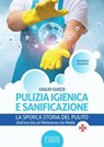 Pulizia igienica e sanificazione - Giulio Guizzi - 9791254910719