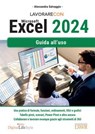 Lavorare con Microsoft Excel 2024 - Alessandra Salvaggio - 9791254912065