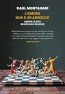 L'amore non è un arrocco - Raul Montanari - 9791254946640
