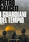 I GUARDIANI DEL TEMPIO - Pietro Caliceti - 9791254947692