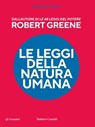 Le leggi della natura umana (Pocket) - Robert Greene - 9791254948354
