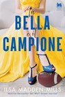 La bella e il campione - Ilsa Madden-Mills - 9791255171423