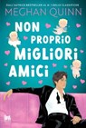 Non proprio migliori amici - Meghan Quinn - 9791255172291