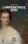 L'imperatrice Sissi - Jean Des Cars - 9791255210047