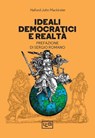 Ideali democratici e realtà - Halford J. Mackinder - 9791255210153