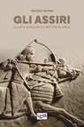 Gli Assiri - Vincenzo Mistrini - 9791255210191