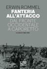 Fanteria all'attacco - Erwin Rommel - 9791255210252