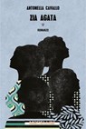 Zia Agata - Antonella Cavallo - 9791255270621