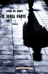 Il senza parte - Guido Del Monte - 9791255271475