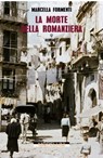 La morte della Romanziera - Marcella Formenti - 9791255271512