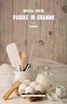Parole in grammi - Melissa Turchi - 9791255271659