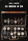 Gli orologi di Sen - Carlo A. Martigli - 9791255273967