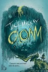 Gloam. I mostri non arrivano solo di notte... - Jack Mckay - 9791255335597