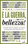 È la guerra, bellezza! - Luciano Tirinnanzi - 9791255410058