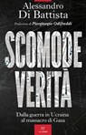 Scomode verità - Alessandro Di Battista ; Piergiorgio Odifreddi - 9791255430568