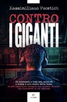 Contro i giganti - Massimiliano Vucetich - 9791255430735