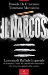 Il narcos - Daniela De Crescenzo ; Tommaso Montanino - 9791255430995