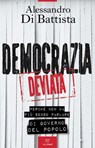 Democrazia deviata - Alessandro Di Battista - 9791255431480