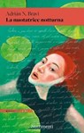 La nuotatrice notturna - Adrián N. Bravi - 9791255481232