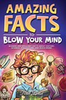 Amazing Facts to Blow Your Mind - Brice Brant ; Special Art Learning - 9791255531241