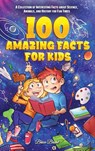 100 Amazing Facts for Kids - Brice Brant ; Special Art Learning - 9791255531258