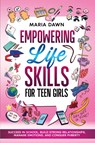 Empowering Life Skills for Teen Girls - Maria Dawn ; Special Art Learning - 9791255531494