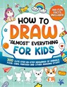 How to Draw "Almost" Everything for Kids - Special Art Learning - 9791255532347