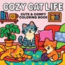 Cozy Cat Life: A Cute and Relaxing Coloring Book of Feline Fun and Cozy Moments - Special Art - 9791255532866
