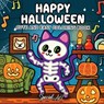 Happy Halloween: Coloring Book for Adults and Teens Featuring Cute and Spooky Creatures in Cozy Hygge Moments for Relaxation - Special Art - 9791255534815