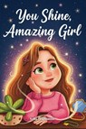 You Shine, Amazing Girl - Special Art - 9791255535119