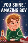 You Shine, Amazing Boy - Kelly Brightwood - 9791255535164