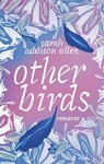 Other Birds - Sarah Addison Allen - 9791255540977