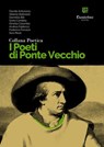 Collana Poetica I Poeti di Ponte Vecchio vol. 19 - Davide Antonaros ; Alberto Battistelli ; Domitilla Biti ; Greta Candela ; Ornella Colombo ; Andrea Fabbrizzi ; Federico Ferracin ; Sara Reali - 9791255588337