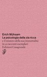 La psicologia della zia ricca - Erich Mühsam - 9791255591016