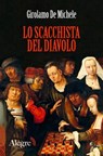 Lo scacchista del diavolo - Girolamo De Michele - 9791255600107