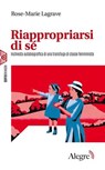 Riappropriarsi di sé - Rose-Marie Lagrave - 9791255600749