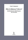 Oltre la finitezza l'Altrove? - Sergio Campagnano - 9791255691433